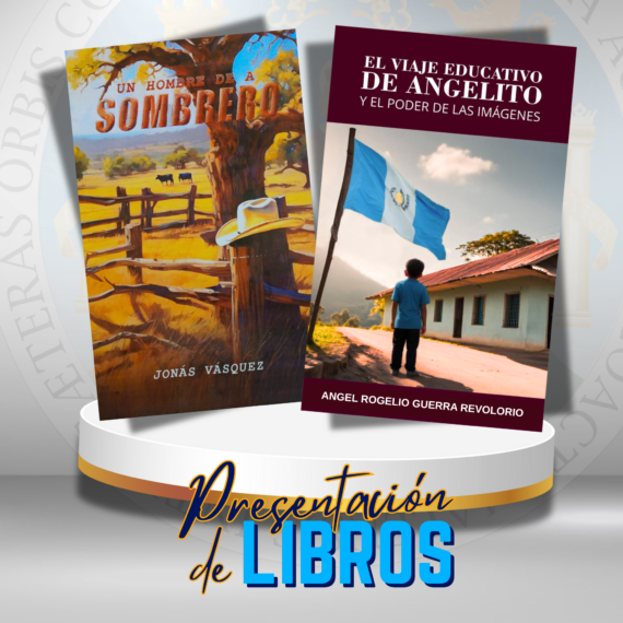 📖 Un hombre de a sombrero de Jonás Vásquez 📖 El viaje educativo de angelito y el poder de las imágenes de Ángel Rogelio Guerra Revolorio